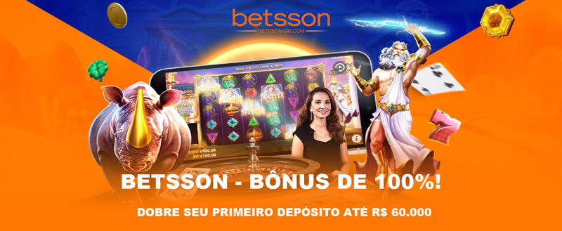 BETSSON---Bônus-de-100%!-Dobre-seu-primeiro-depósito-até-R$-60.000